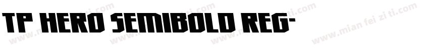 TP Hero SemiBold Reg字体转换